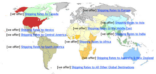 We offer international shipping rates; see rate tab/table.